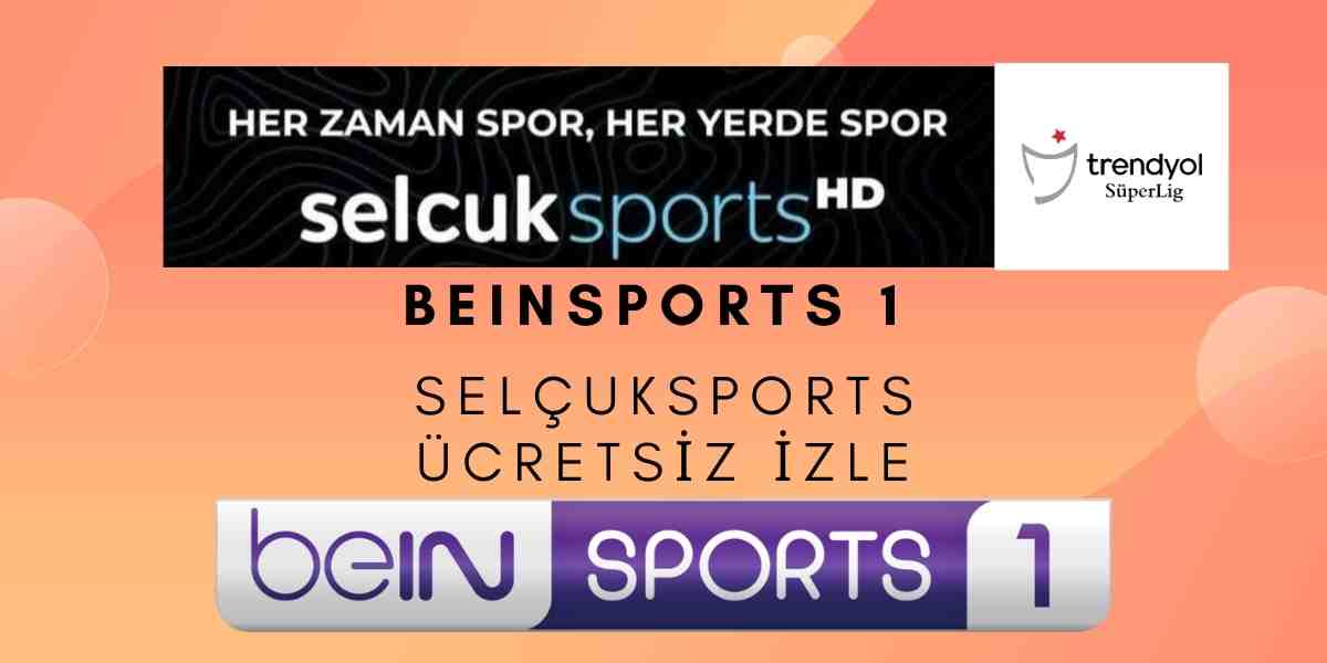 Selcuksports Hd Selcuk Beinsports Zle Selcuksports Tv Sel Uk